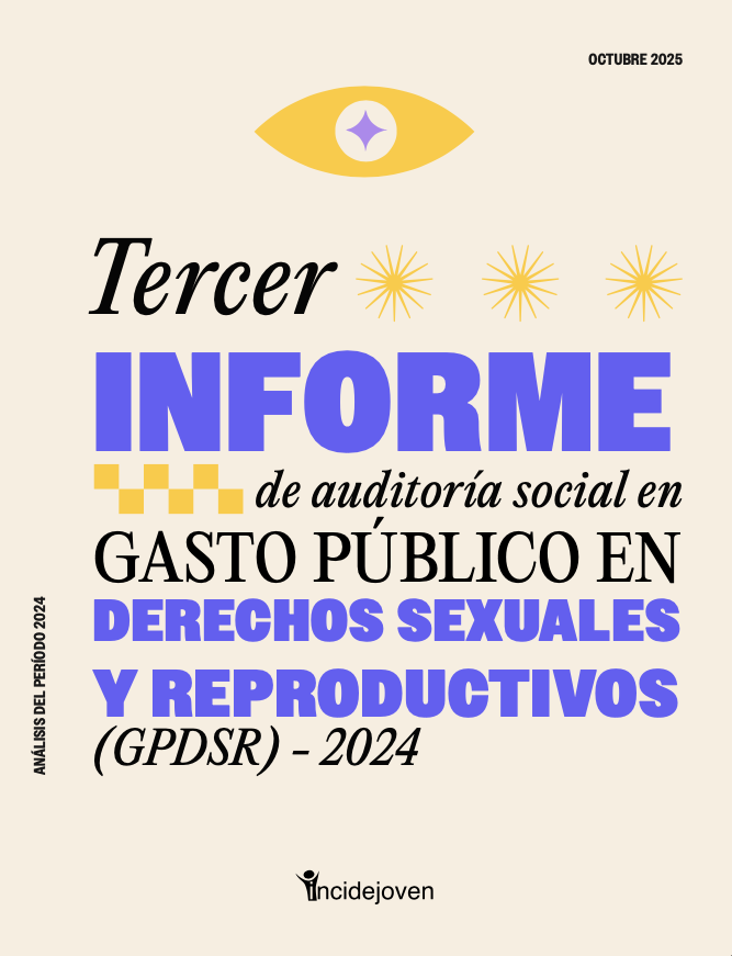 Portada de III Informe de Auditoría Social en Gasto Público en Derechos Sexuales y Reproductivos (GPDSR). Análisis año 2024.