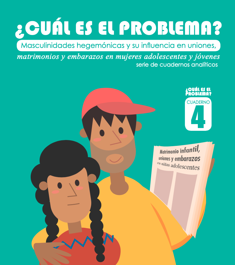 Portada de Masculinidades Hegemónicas y su influencia en uniones, matrimonios y embarazos en mujeres adolescentes y jóvenes.