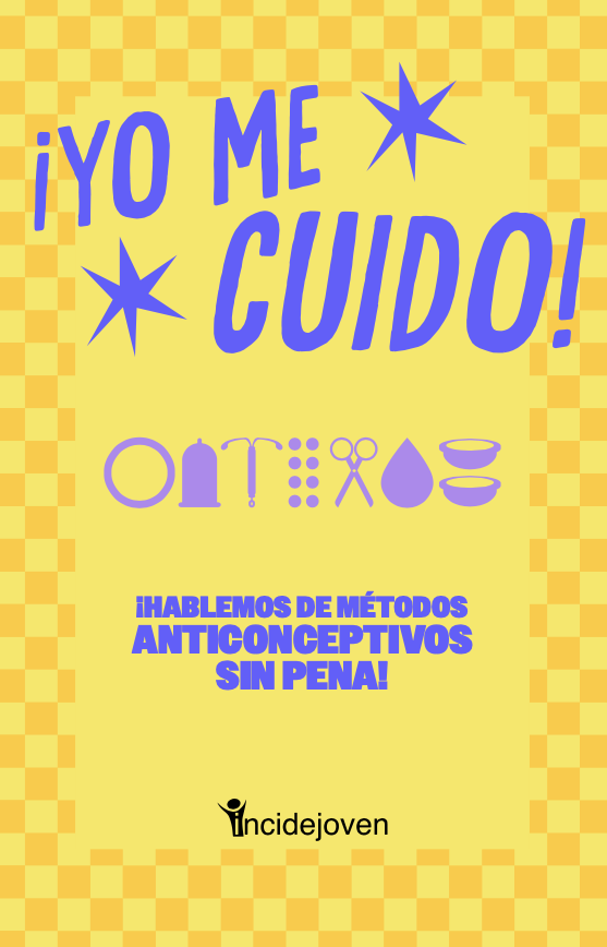 Portada de ¡Yo me cuido! ¡Hablemos de métodos anticonceptivos sin pena!