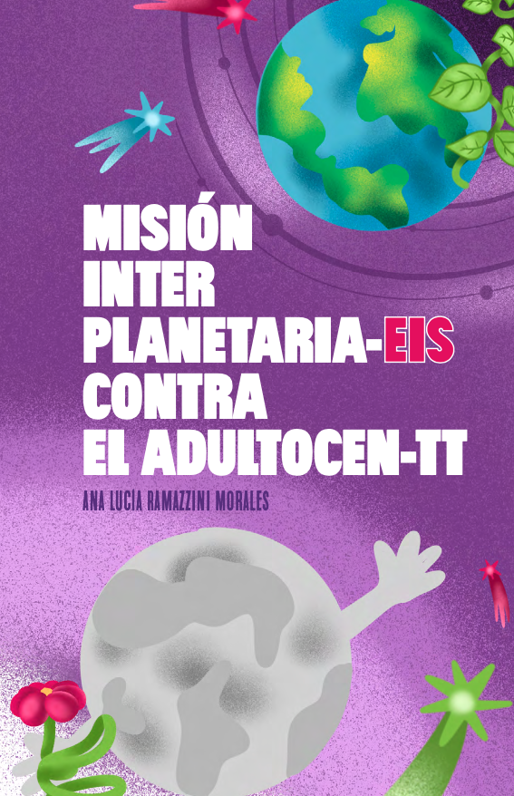 Portada de Cuento Misión Interplanetaria -EIS- Contra el Adultocen-TT
