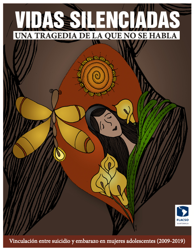 Portada de Vidas silenciadas, una tragedia de la que no se habla. Vinculación entre suicidio y embarazo en mujeres adolescentes (2009-2019)